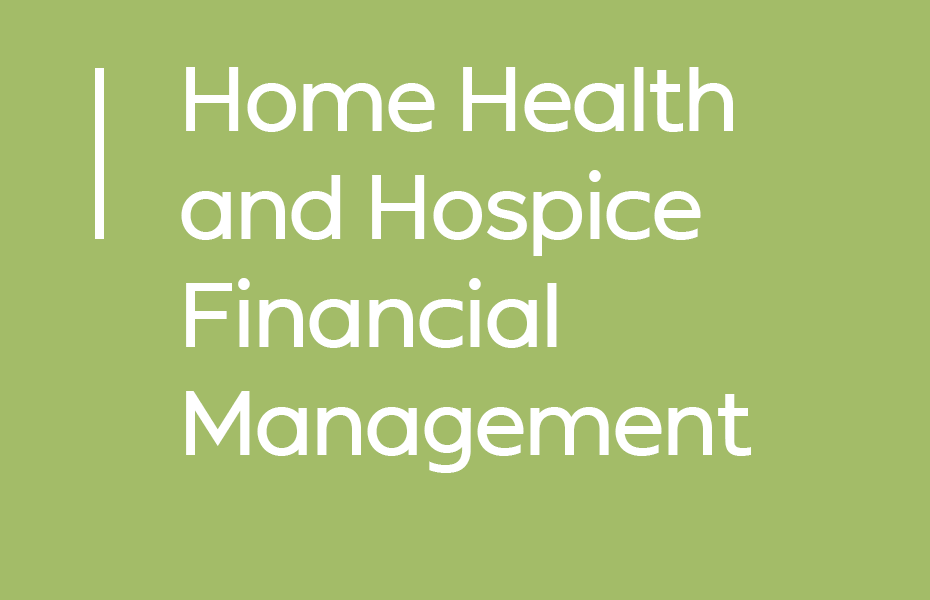 Home Health and Hospice Financial Management